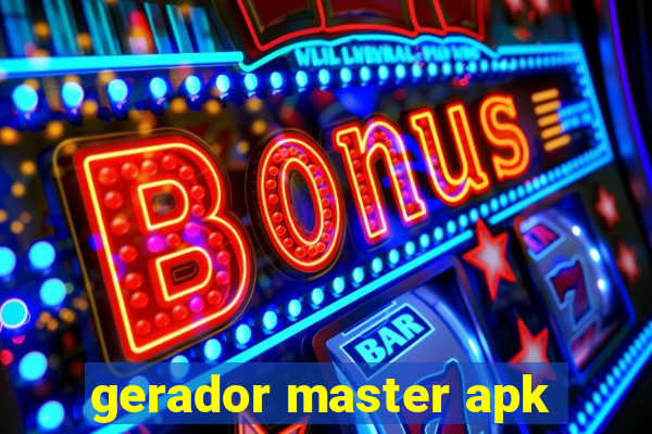 gerador master apk